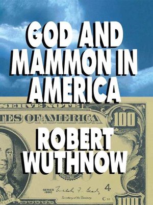 cover image of God and Mammon In America